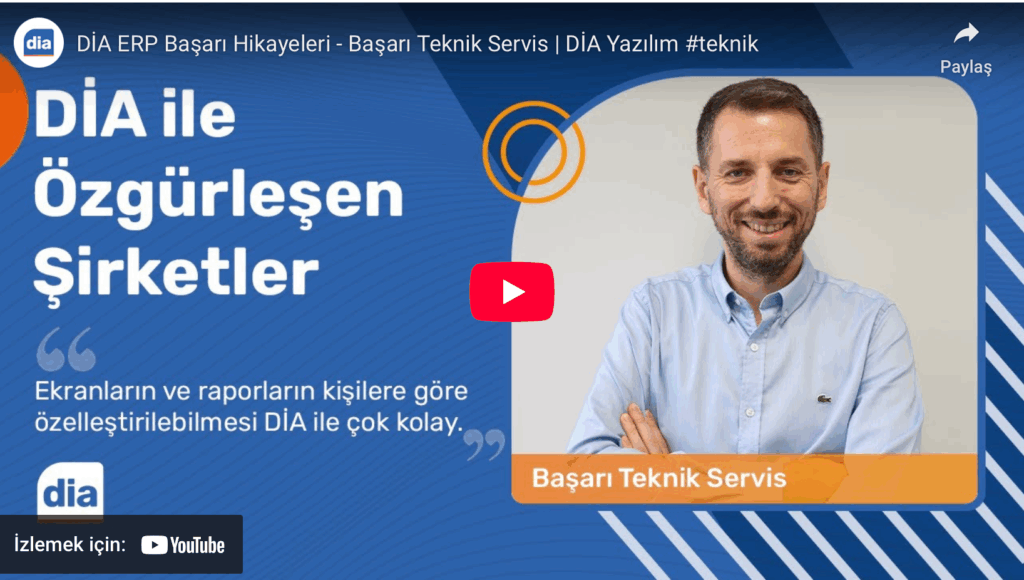 DIA-ERP-Basari-Hikayeleri-Basari-Teknik-Servis-DIA-Yazilim-teknik-onsa-diadestek