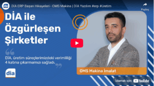 DIA-ERP-Basari-Hikayeleri-OMS-Makina-DIA-Yazilim-erp-uretim-onsa-diadestek