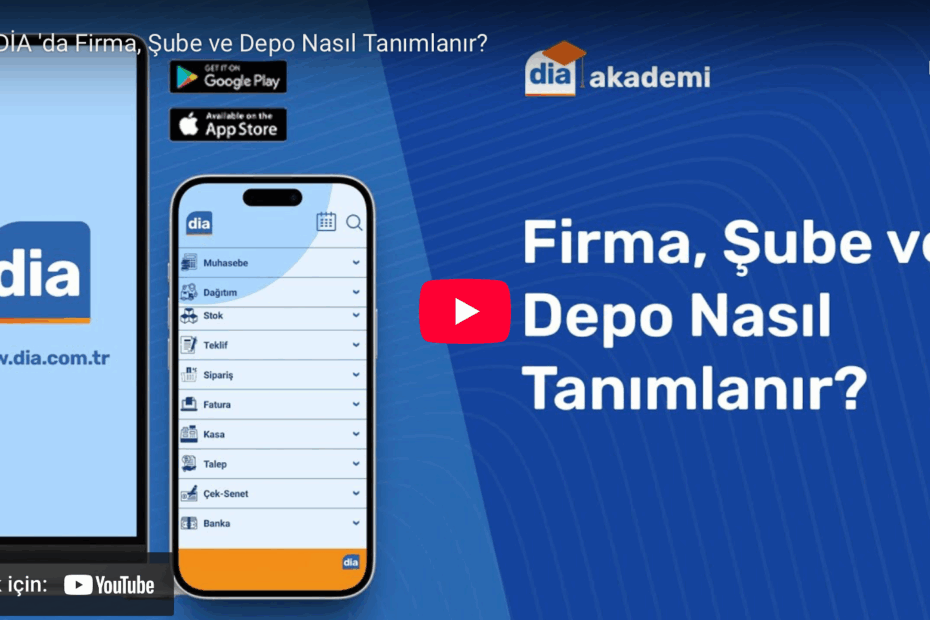 DIA-da-Firma-Sube-ve-Depo-Nasil-Tanimlanir-onsa-diadestek